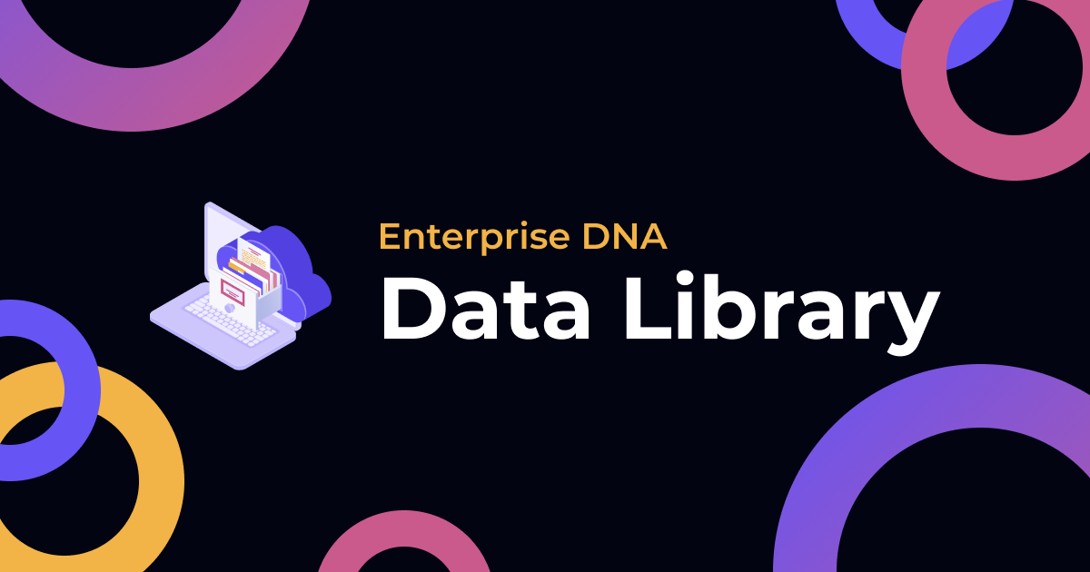Data Library | Power up your skills with Enterprise DNA